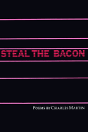 Steal the Bacon - Martin, Charles