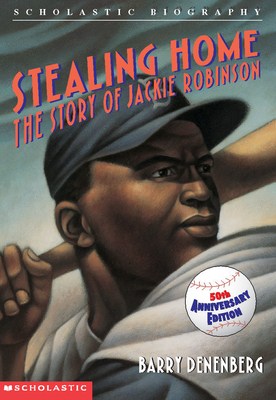 Stealing Home: The Story of Jackie Robinson: The Story of Jackie Robinson - Denenberg, Barry