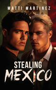 Stealing Mexico