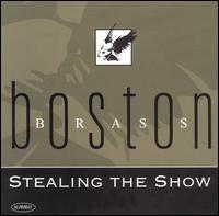 Stealing the Show - Boston Brass Ensemble