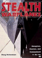 Stealth Warplanes: Deception, Evasion, and Concealment in the Air