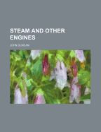 Steam and Other Engines