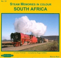Steam Memories in Colour South Africa: A Colour Pictorial