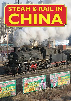 Steam & Rail in China - McCall, Iain (Editor)