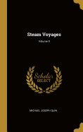 Steam Voyages; Volume II