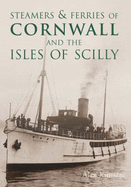 Steamers & Ferries of Cornwall and the Isles of Scilly - Kittridge, Alan