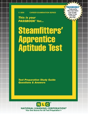 Steamfitters' Apprentice Aptitude Test - Passbooks (Compiled by)