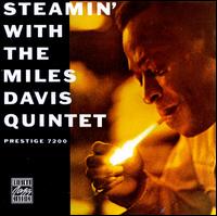 Steamin' with the Miles Davis Quintet (Remastered) - The Miles Davis Quintet