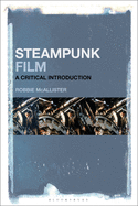 Steampunk Film: A Critical Introduction