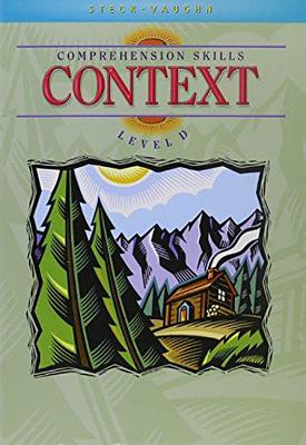 Steck-Vaughn Comprehension Skill Books: Student Edition Context Context - Steck-Vaughn Company (Prepared for publication by)