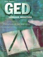 Steck-Vaughn GED, Spanish: Student Edition Lenguaje, Redacci?n