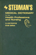 Stedman's Medical Dictionary for the Health Professions and Nursing