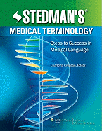 Stedman's Medical Terminology: Steps to Success in Medical Language