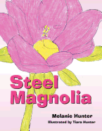 Steel Magnolia