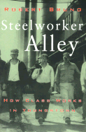 Steelworker Alley: Social Purpose and State Power from Messina to Maastricht