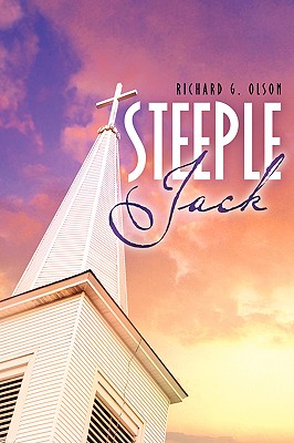 Steeple Jack - Olson, Richard G, Professor