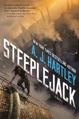 Steeplejack: Book 1 in the Steeplejack Series - Hartley, A J