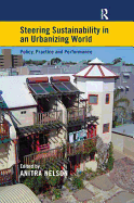 Steering Sustainability in an Urbanizing World: Policy, Practice and Performance
