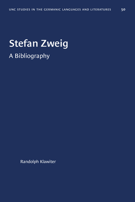 Stefan Zweig: A Bibliography - Klawiter, Randolph J