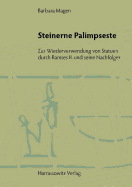 Steinerne Palimpseste: Zur Wiederverwendung Von Statuen Durch Ramses II. Und Seine Nachfolger