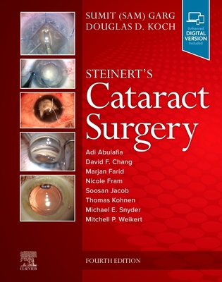 Steinert's Cataract Surgery - Garg, Sumit, MD, and Koch, Douglas D.