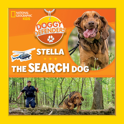Stella the Rescue Dog - National Geographic Kids, and Szymanski, Jennifer, and Towler, Paige (Editor)
