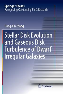 Stellar Disk Evolution and Gaseous Disk Turbulence of Dwarf Irregular Galaxies - Zhang, Hong-Xin