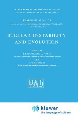 Stellar Instability and Evolution - LeDoux, P (Editor), and Noels, A (Editor), and Rodgers, A W (Editor)