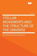 Stellar Movements and the Structure of the Universe