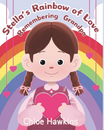 Stella's Rainbow of Love: Remembering Grandpa