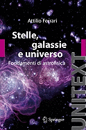Stelle, Galassie E Universo: Fondamenti Di Astrofisica