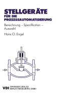 Stellger?te f?r die Proze?automatisierung: Berechnung - Spezifikation - Auswahl