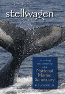 Stellwagen: The Making and Unmaking of a National Marine Sanctuary