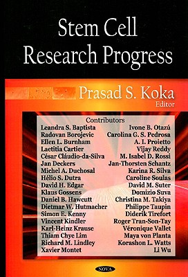 Stem Cell Research Progress - Koka, Prasad S (Editor)