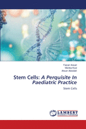 Stem Cells: A Perquisite In Paediatric Practice
