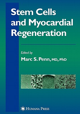 Stem Cells and Myocardial Regeneration - Penn, Marc S. (Editor)