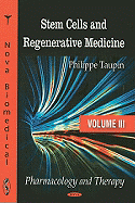 Stem Cells and Regenerative Medicine, Volume III: Pharmacology and Therapy