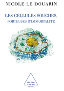 Stem Cells For I'mortality / Les Cellules souches, porteuses d'immortalit