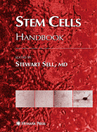 Stem Cells Handbook - Sell, Stewart (Editor), and Humana Press (Creator)