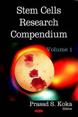 Stem Cells Research Compendium - Koka, Prasad S