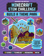 STEM Challenge - Minecraft Theme Park (Independent & Unofficial): Build Your Own Theme Park in Minecraft