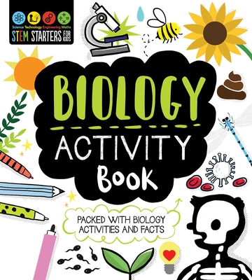 STEM Starters for Kids Biology Activity Book: Packed with Activities and Biology Facts - Jacoby, Jenny