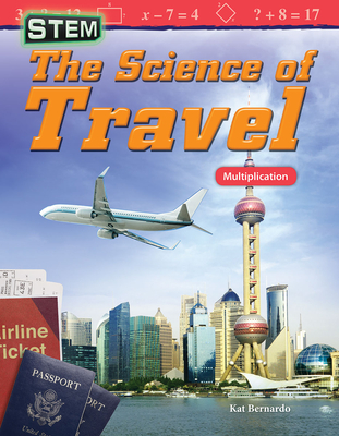 Stem: The Science of Travel: Multiplication - Bernardo, Kat
