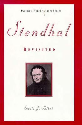 Stendhal Revisited - Talbot, Emile J