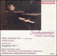Stenhammar: Piano Concerto No. 1; Symphony No. 3 - Mats Widlund (piano); Royal Stockholm Philharmonic Orchestra; Gennady Rozhdestvensky (conductor)