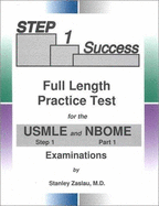 Step 1 Success: Full Length Practice Test for the USMLE