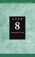Step 8 AA: Preparing for Change
