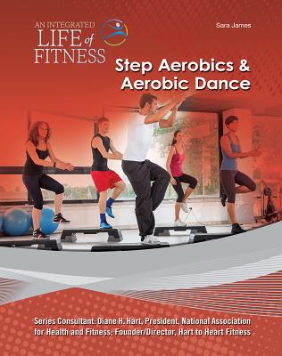 Step Aerobics & Aerobic Dance - James, Sara