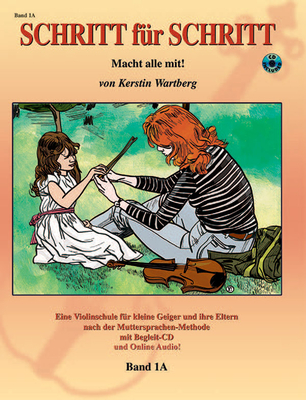 Step by Step 1a -- An Introduction to Successful Practice for Violin [schritt F?r Schritt]: Macht Alle Mit! (German Language Edition), Book & CD - Wartberg, Kerstin