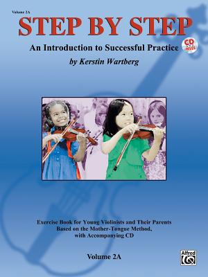 Step by Step 2a -- An Introduction to Successful Practice for Violin: Book & Online Audio - Wartberg, Kerstin